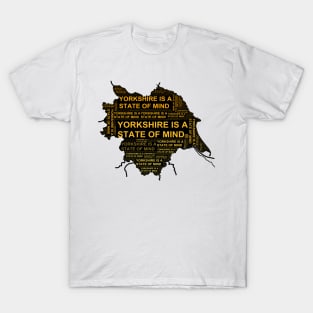 Eye Voodoo Yorkshire Is A State Of Mind T-Shirt